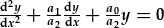 \frac{d^2y}{dx^2}+\frac{a_1}{a_2}\frac{dy}{dx}+\frac{a_0}{a_2}y=0