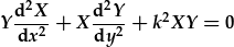 Y\frac{d^2X}{dx^2}+X\frac{d^2Y}{d^2}+k^2XY=0