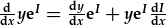 \frac{d}{dx}ye^I=\frac{dy}{dx}e^I+ye^I\frac{dI}{dx}