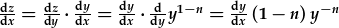 \frac{dz}{dx}=\frac{dz}{dy}\cdot\frac{dy}{dx}=\frac{dy}{dx}\cdot\frac{d}{dy}y^{1-n}=\frac{dy}{dx}(1-n)y^{-n}